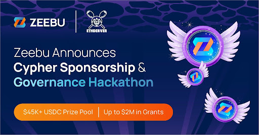 Zeebu Makes Grand Entrance at ETHDenver as Cypher Sponsor, Launches ZBU Governance Hackathon: Over $45K in Prizes, $2M in Grants